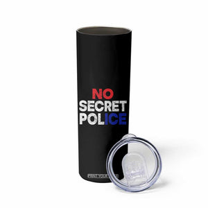 Subtle Abolish Ice Skinny Tumbler No Secret Police TS10 Print Your Wear