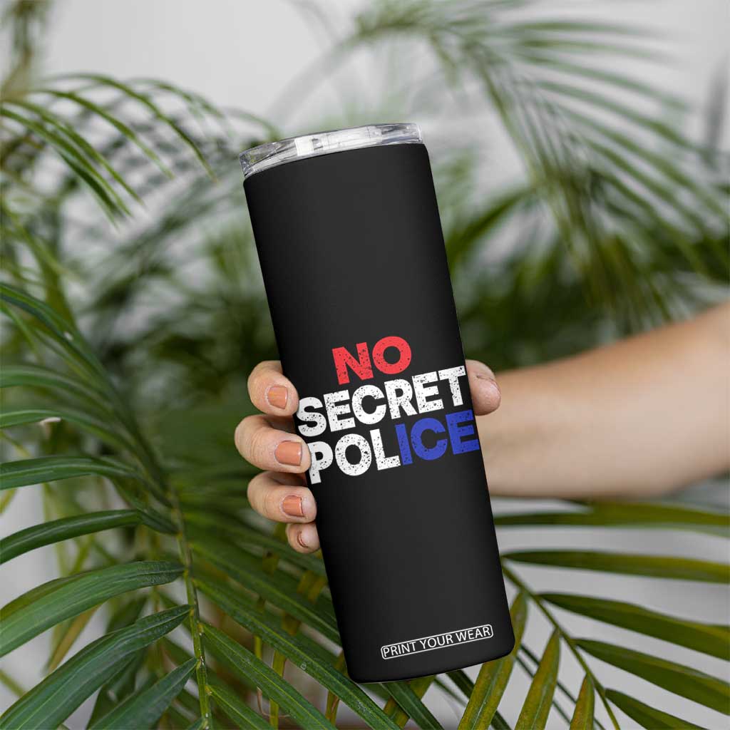 Subtle Abolish Ice Skinny Tumbler No Secret Police TS10 Print Your Wear