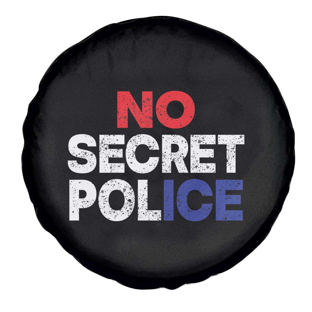 Subtle Abolish Ice Spare Tire Cover No Secret Police TS10 Print Your Wear