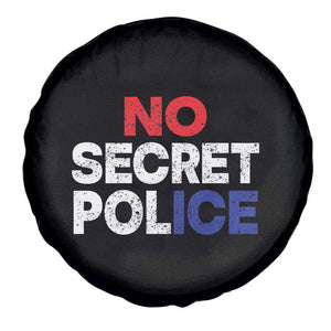 Subtle Abolish Ice Spare Tire Cover No Secret Police TS10 Print Your Wear