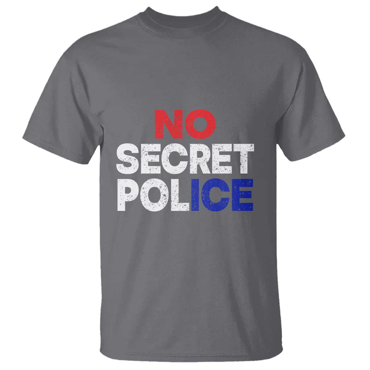 Subtle Abolish Ice T Shirt No Secret Police TS10 Charcoal Print Your Wear