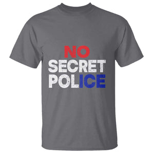 Subtle Abolish Ice T Shirt No Secret Police TS10 Charcoal Print Your Wear