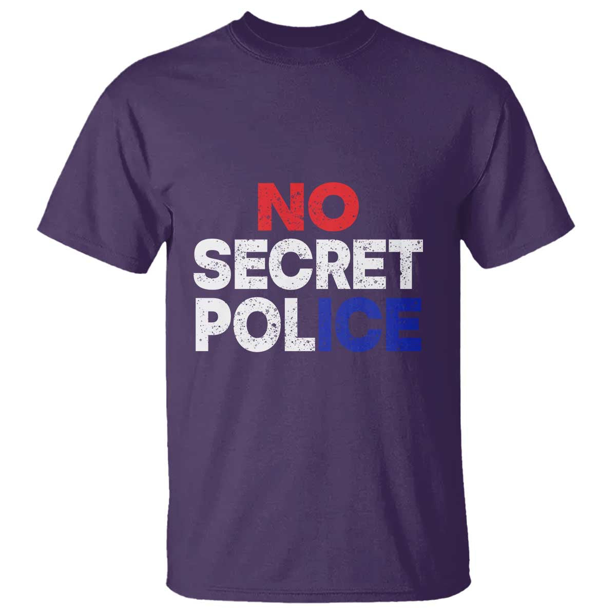 Subtle Abolish Ice T Shirt No Secret Police TS10 Purple Print Your Wear