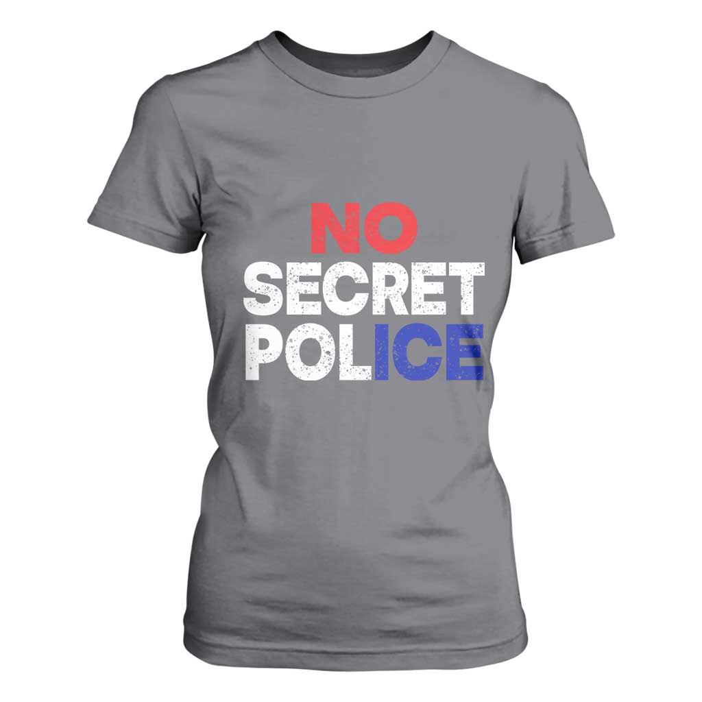 Subtle Abolish Ice T Shirt For Women No Secret Police TS10 Charcoal Print Your Wear