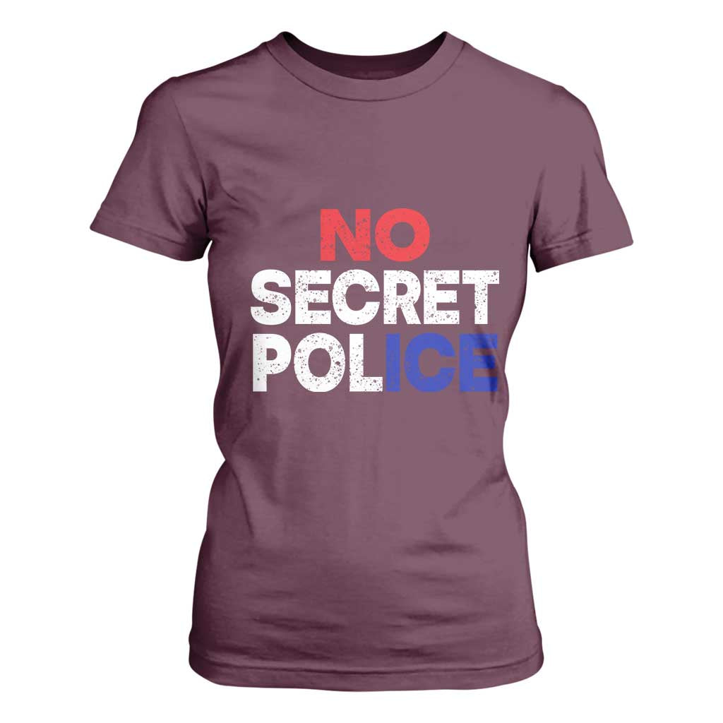 Subtle Abolish Ice T Shirt For Women No Secret Police TS10 Maroon Print Your Wear