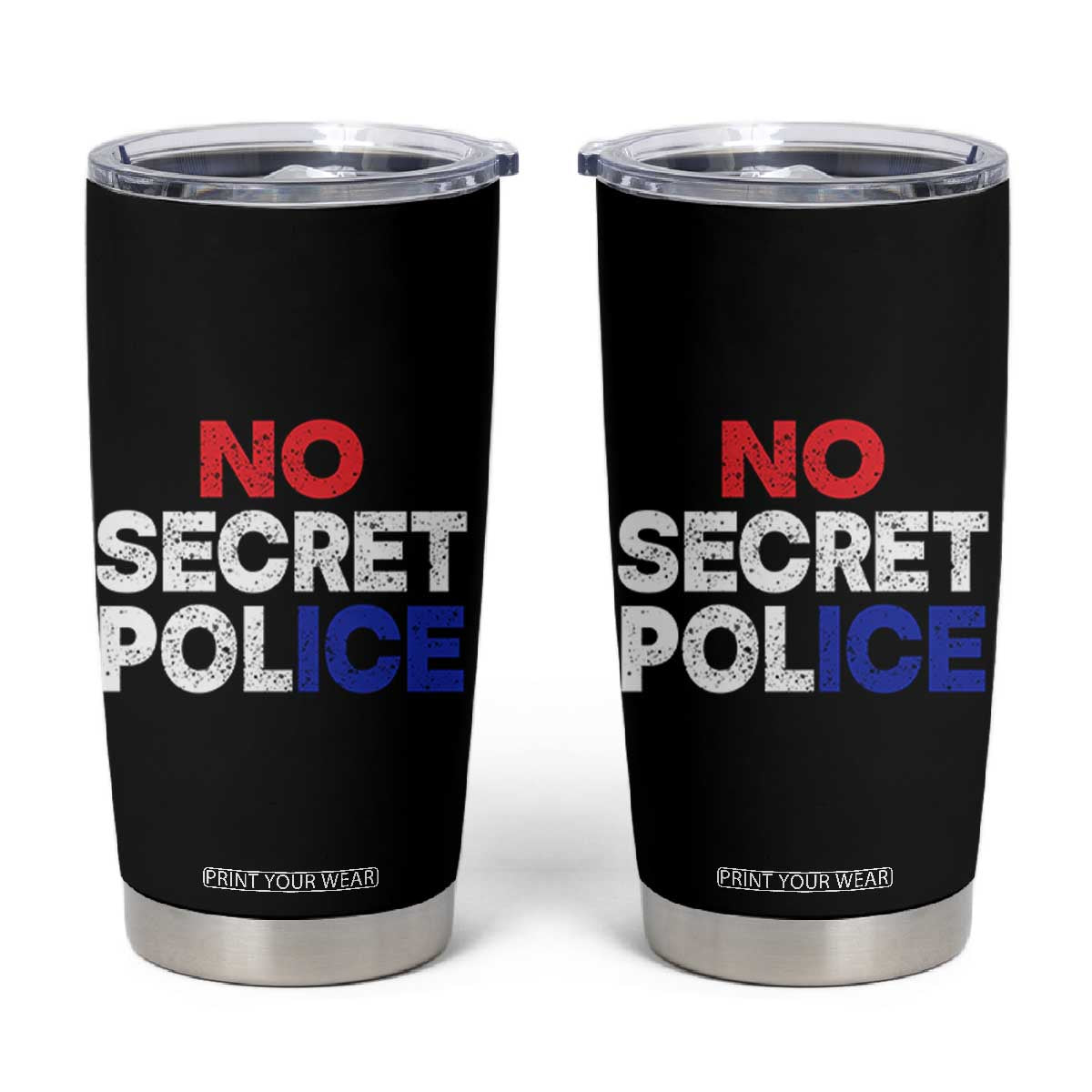 Subtle Abolish Ice Tumbler Cup No Secret Police TS10 Black Print Your Wear