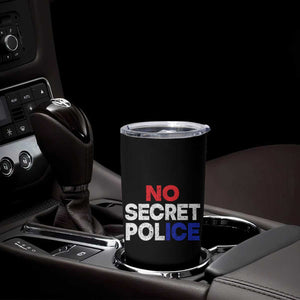 Subtle Abolish Ice Tumbler Cup No Secret Police TS10 Print Your Wear
