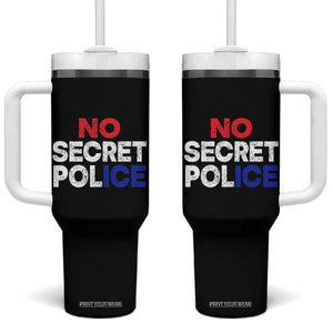 Subtle Abolish Ice Tumbler With Handle No Secret Police TS10 One Size: 40 oz Black Print Your Wear