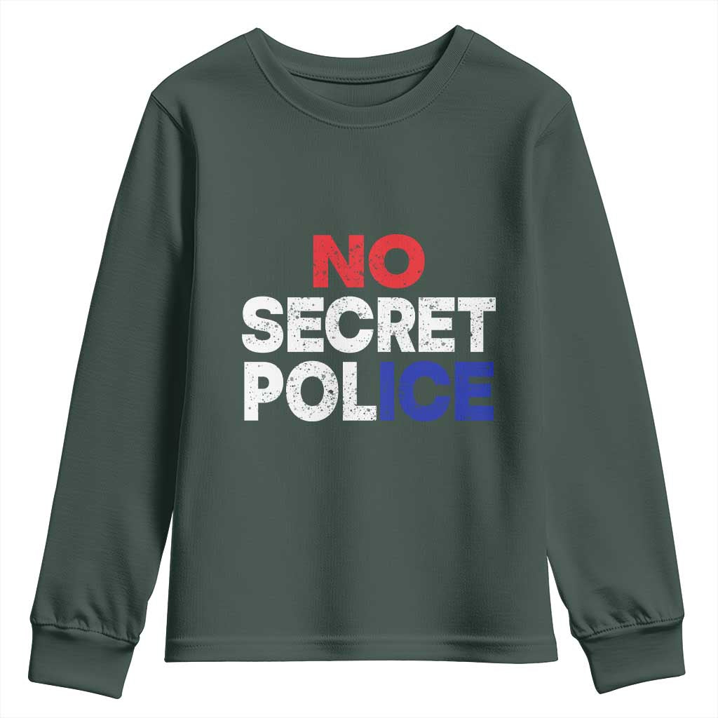 Subtle Abolish Ice Youth Sweatshirt No Secret Police TS10 Dark Forest Green Print Your Wear