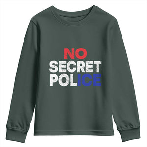 Subtle Abolish Ice Youth Sweatshirt No Secret Police TS10 Dark Forest Green Print Your Wear
