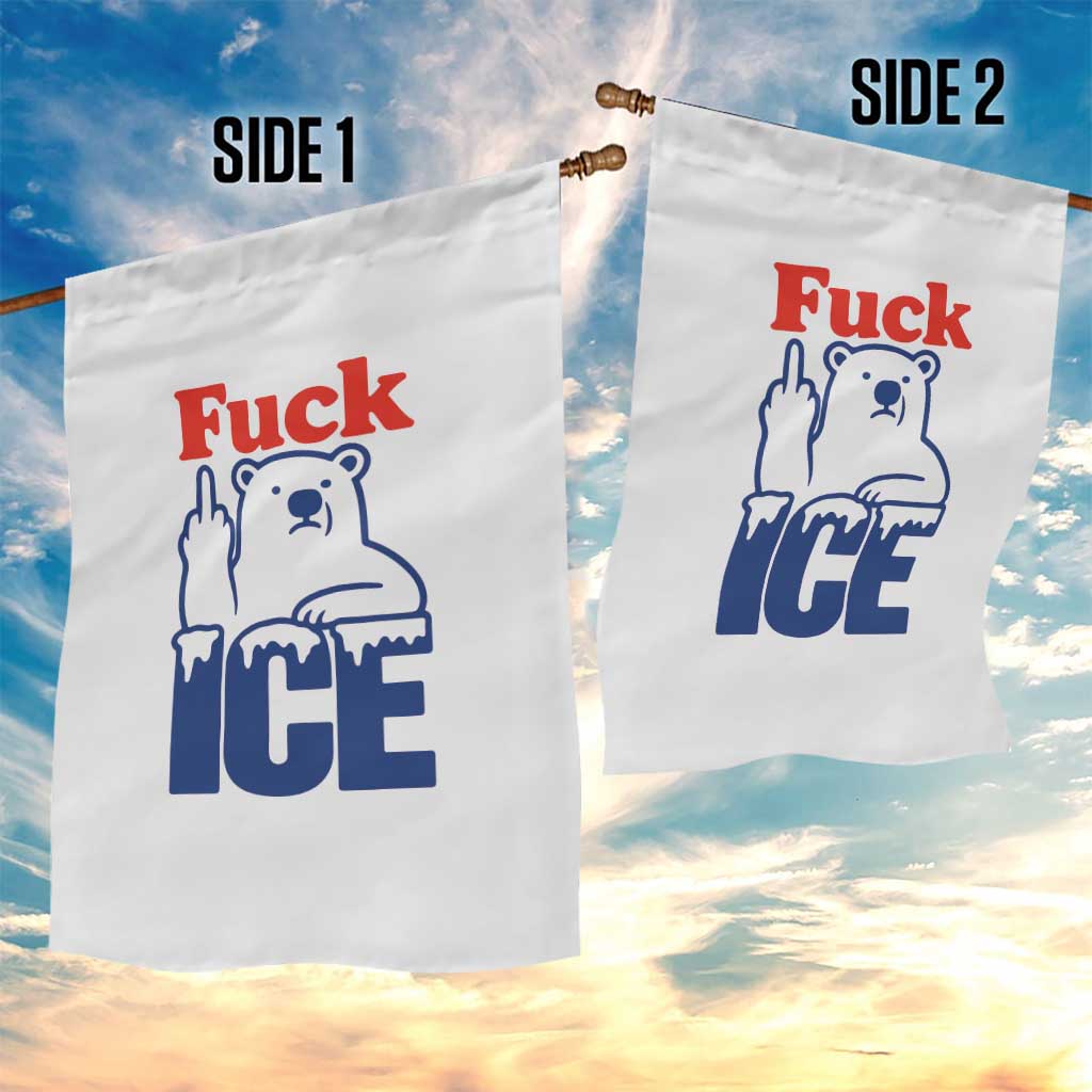 Fck Ice Garden Flag Get The Fck Out Of Minneapolis Polar Bear TS10 Print Your Wear
