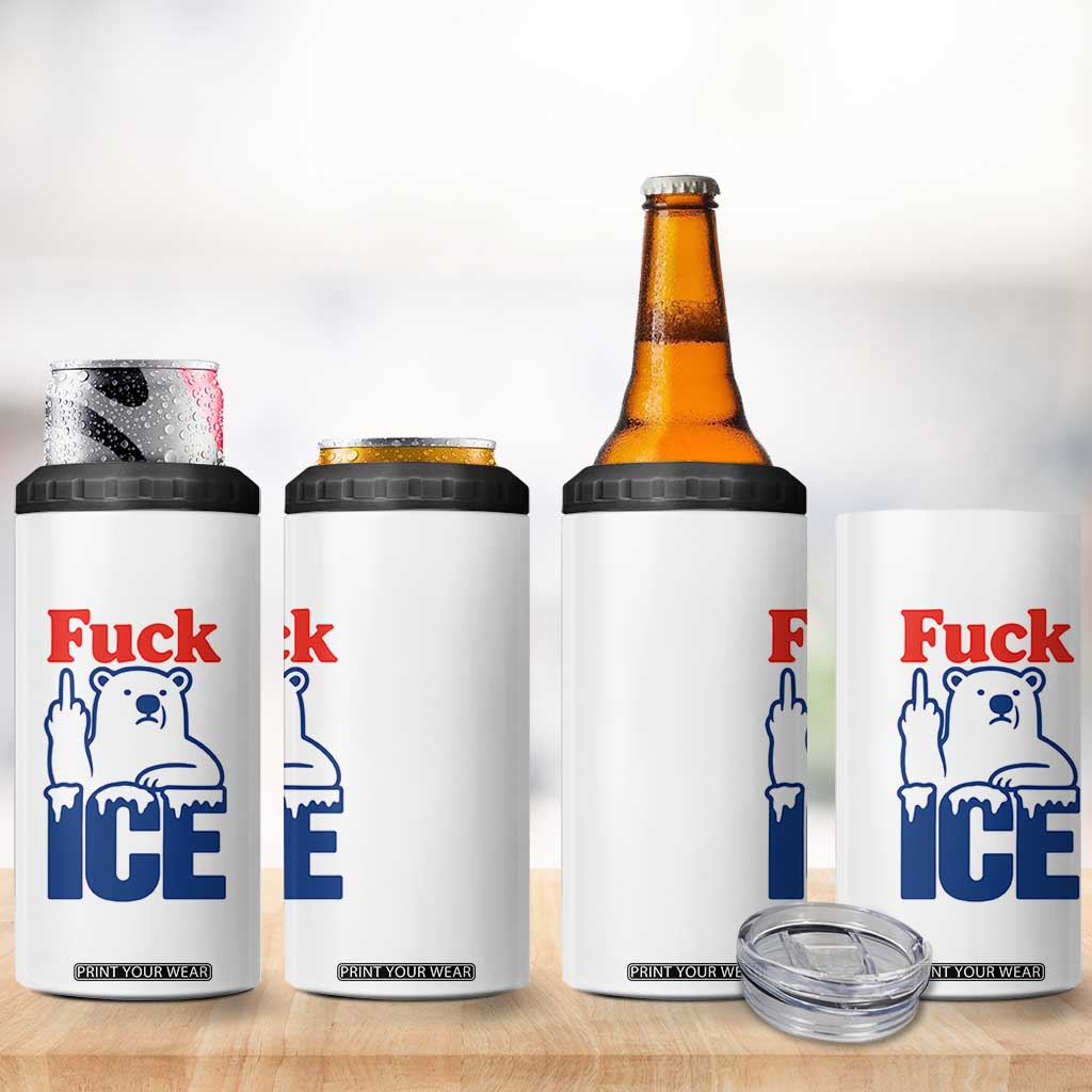 Fck Ice 4 in 1 Can Cooler Tumbler Get The Fck Out Of Minneapolis Polar Bear TS10 Print Your Wear