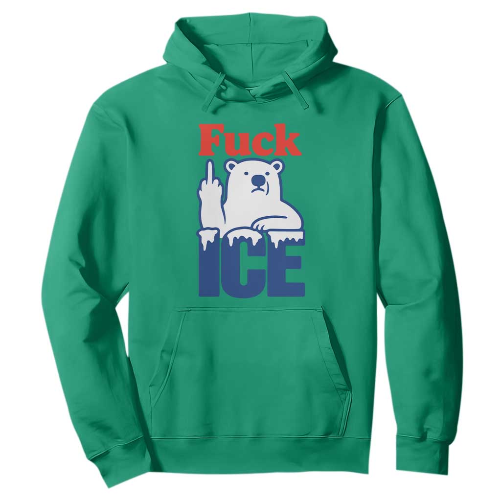 Fck Ice Hoodie Get The Fck Out Of Minneapolis Polar Bear TS10 Irish Green Print Your Wear