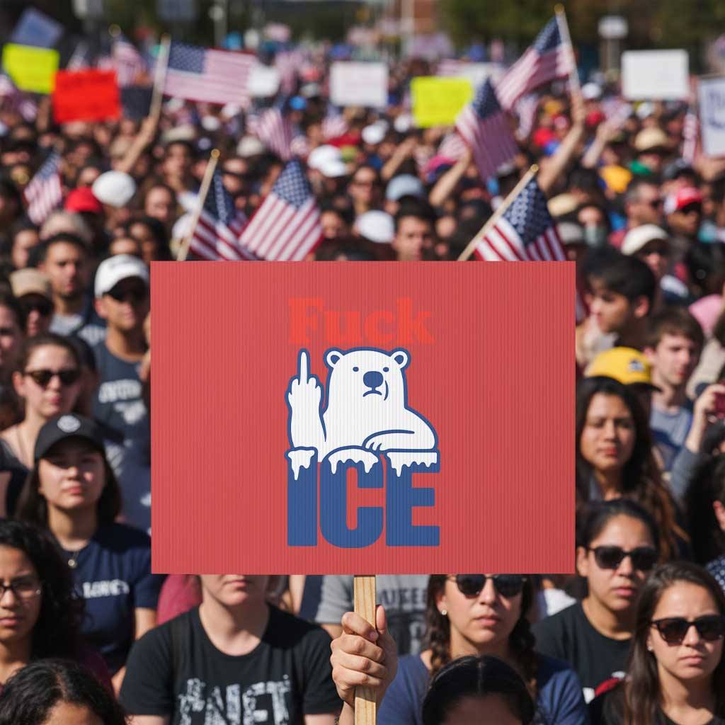 Fck Ice Protest Sign Get The Fck Out Of Minneapolis Polar Bear TS10 Horizontal 18
