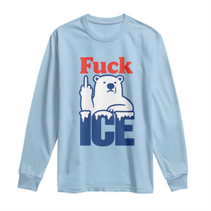 Fck Ice Long Sleeve Shirt Get The Fck Out Of Minneapolis Polar Bear TS10 Light Blue Print Your Wear