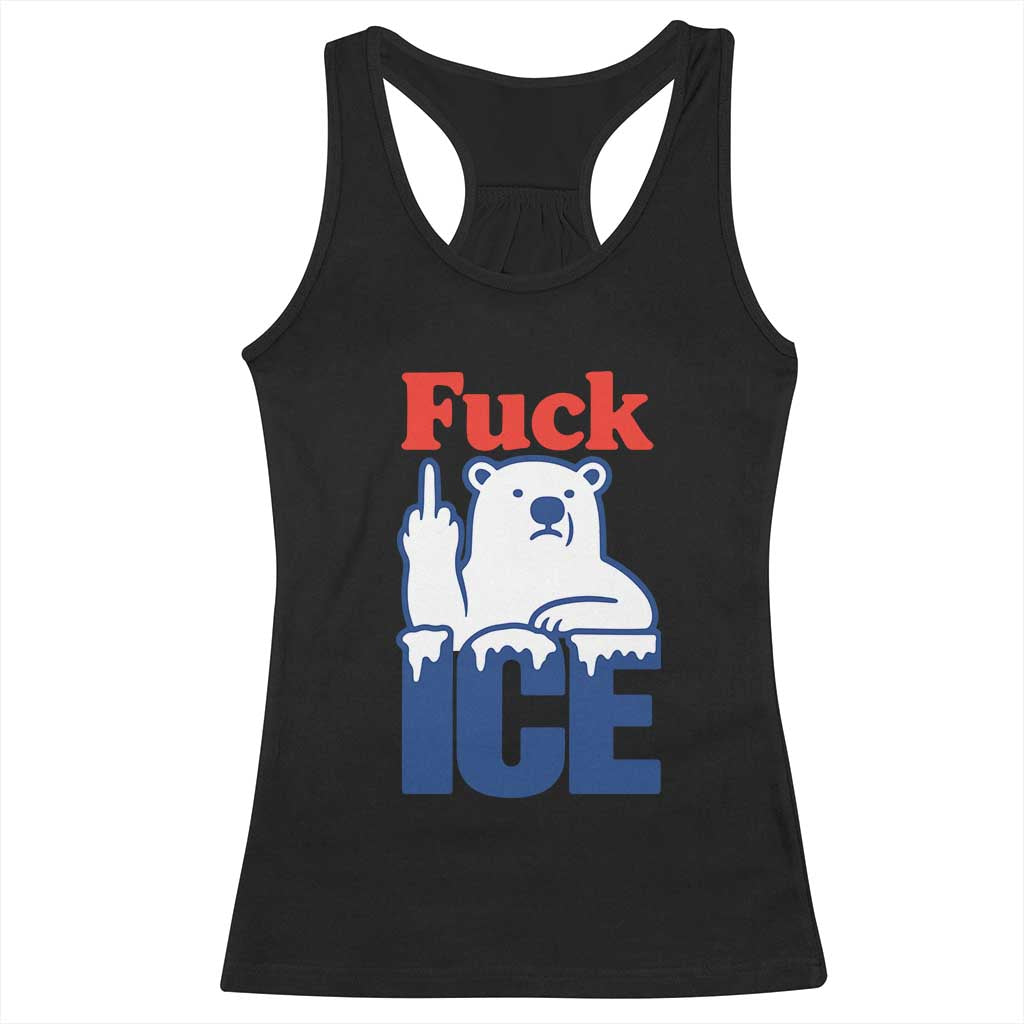 Fck Ice Racerback Tank Top Get The Fck Out Of Minneapolis Polar Bear TS10 Black Print Your Wear