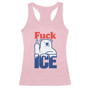 Fck Ice Racerback Tank Top Get The Fck Out Of Minneapolis Polar Bear TS10 Light Pink Print Your Wear