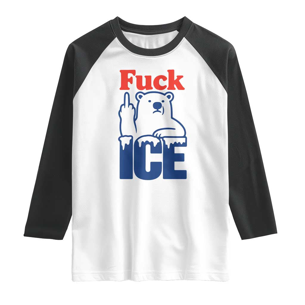 Fck Ice Raglan Shirt Get The Fck Out Of Minneapolis Polar Bear TS10 White Black Print Your Wear