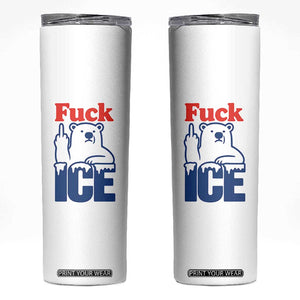 Fck Ice Skinny Tumbler Get The Fck Out Of Minneapolis Polar Bear TS10 White Print Your Wear