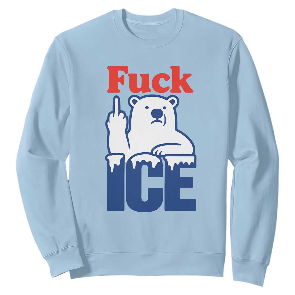 Fck Ice Sweatshirt Get The Fck Out Of Minneapolis Polar Bear TS10 Light Blue Print Your Wear