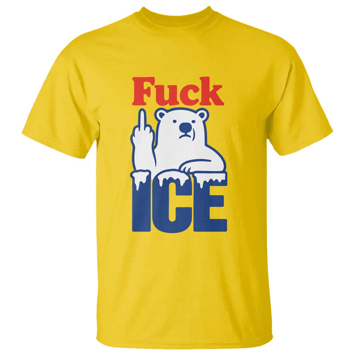 Fck Ice T Shirt Get The Fck Out Of Minneapolis Polar Bear TS10 Daisy Print Your Wear