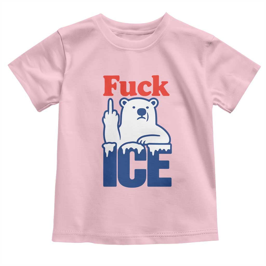 Fck Ice Toddler T Shirt Get The Fck Out Of Minneapolis Polar Bear TS10 Light Pink Print Your Wear
