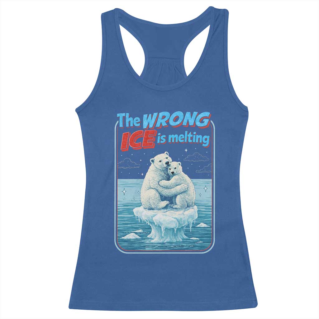 Fck Ice Racerback Tank Top The Wrong Ice Is Melting Polar Bear Social Justice TS10 Royal Blue Print Your Wear