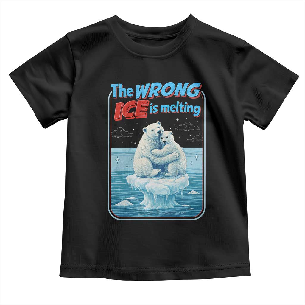 Fck Ice Toddler T Shirt The Wrong Ice Is Melting Polar Bear Social Justice TS10 Black Print Your Wear