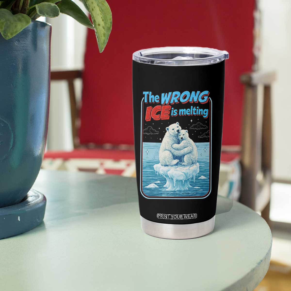 Fck Ice Tumbler Cup The Wrong Ice Is Melting Polar Bear Social Justice TS10 Print Your Wear