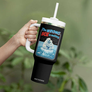Fck Ice Tumbler With Handle The Wrong Ice Is Melting Polar Bear Social Justice TS10 Print Your Wear