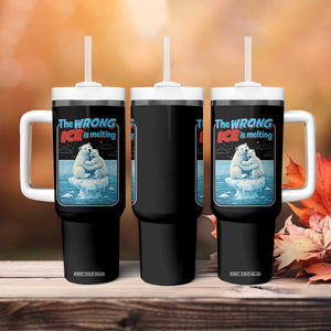 Fck Ice Tumbler With Handle The Wrong Ice Is Melting Polar Bear Social Justice TS10 Print Your Wear