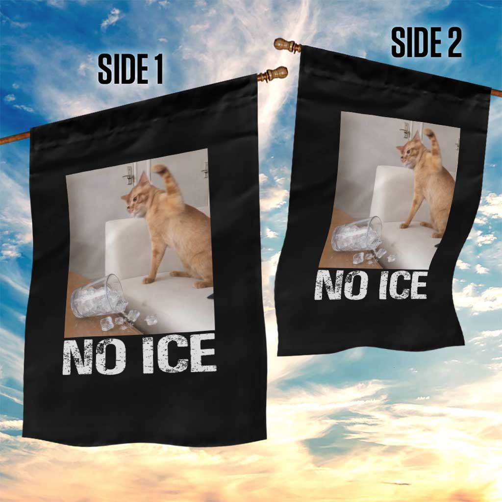 Funny Cat Meme No Ice Garden Flag Subtle FDT Political Satire Satirical Humor TS10 Print Your Wear