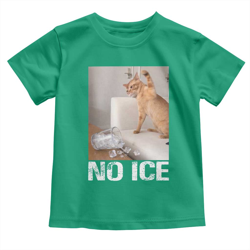 Funny Cat Meme No Ice Toddler T Shirt Subtle FDT Political Satire Satirical Humor TS10 Irish Green Print Your Wear