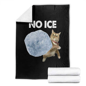 No Ice Throw Blanket Funny Cat Meme Subtle FDT Political Satire TS10 Black Print Your Wear