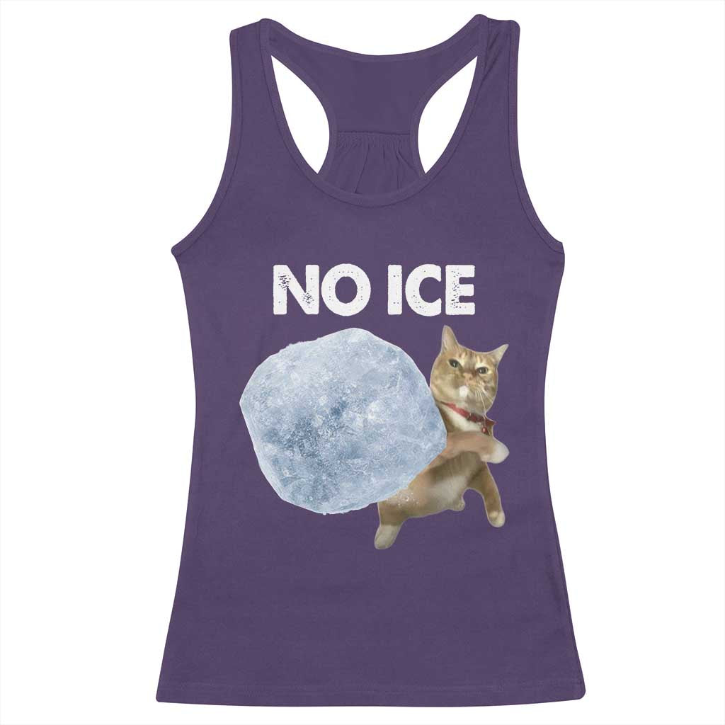 No Ice Racerback Tank Top Funny Cat Meme Subtle FDT Political Satire TS10 Purple Print Your Wear