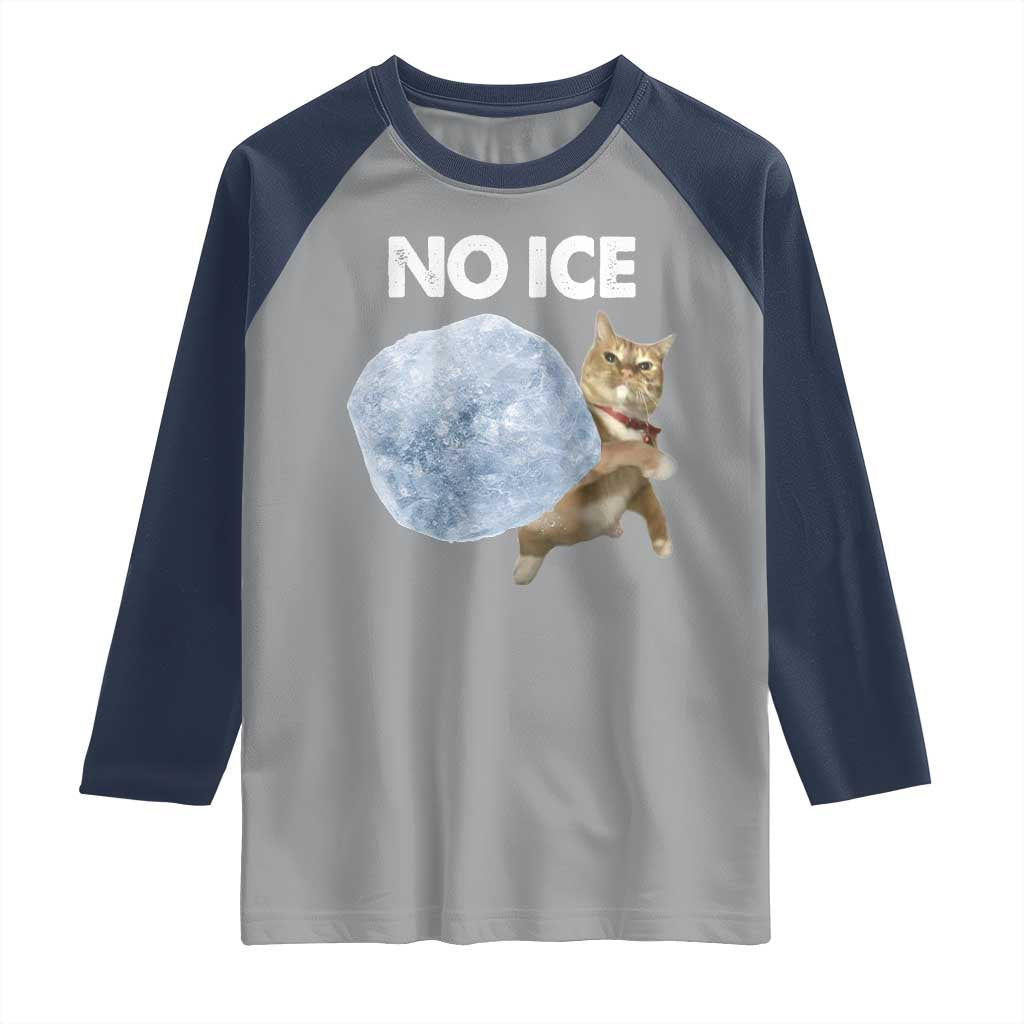 No Ice Raglan Shirt Funny Cat Meme Subtle FDT Political Satire TS10 Sport Gray Navy Print Your Wear
