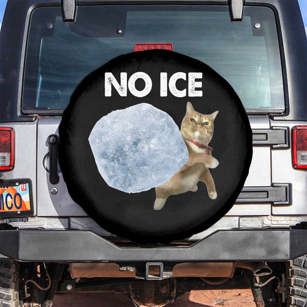 No Ice Spare Tire Cover Funny Cat Meme Subtle FDT Political Satire TS10 No hole Black Print Your Wear
