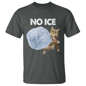 No Ice T Shirt Funny Cat Meme Subtle FDT Political Satire TS10 Dark Heather Print Your Wear
