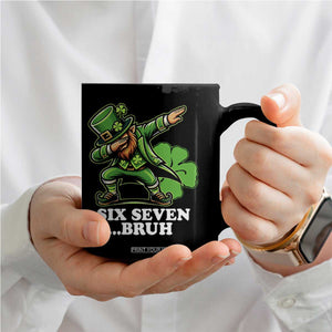 St Patricks Day Six Seven Bruh Coffee Mug Leprechaun 67 Meme Irish Ireland Lucky Shamrocks TS10 Print Your Wear