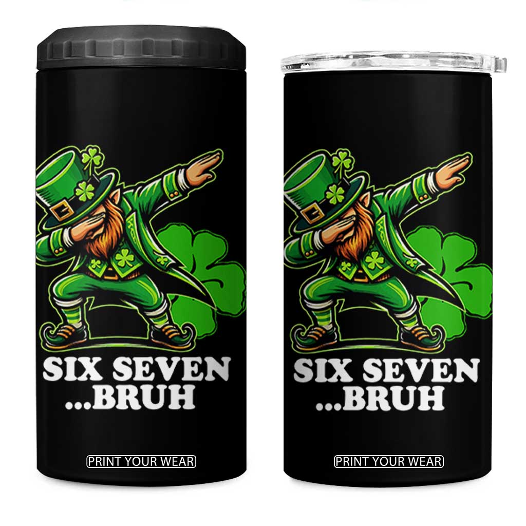 St Patricks Day Six Seven Bruh 4 in 1 Can Cooler Tumbler Leprechaun 67 Meme Irish Ireland Lucky Shamrocks TS10 One Size: 16 oz Black Print Your Wear