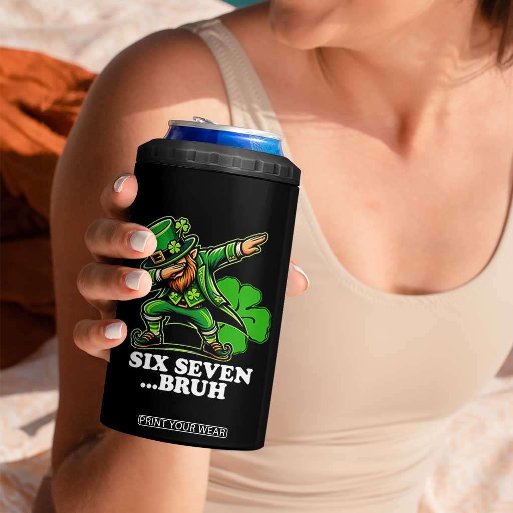 St Patricks Day Six Seven Bruh 4 in 1 Can Cooler Tumbler Leprechaun 67 Meme Irish Ireland Lucky Shamrocks TS10 Print Your Wear