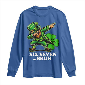 St Patricks Day Six Seven Bruh Long Sleeve Shirt Leprechaun 67 Meme Irish Ireland Lucky Shamrocks TS10 Royal Blue Print Your Wear