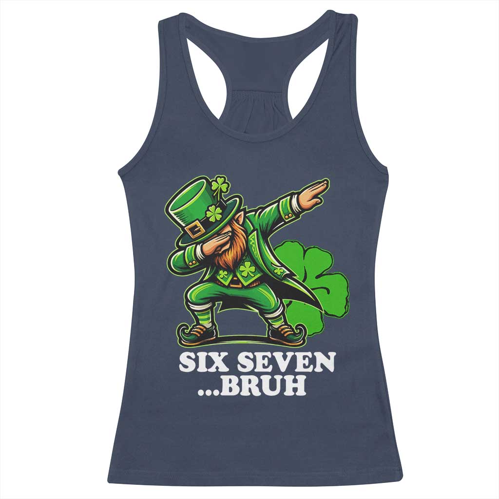 St Patricks Day Six Seven Bruh Racerback Tank Top Leprechaun 67 Meme Irish Ireland Lucky Shamrocks TS10 Navy Print Your Wear