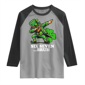 St Patricks Day Six Seven Bruh Raglan Shirt Leprechaun 67 Meme Irish Ireland Lucky Shamrocks TS10 Sport Gray Black Print Your Wear