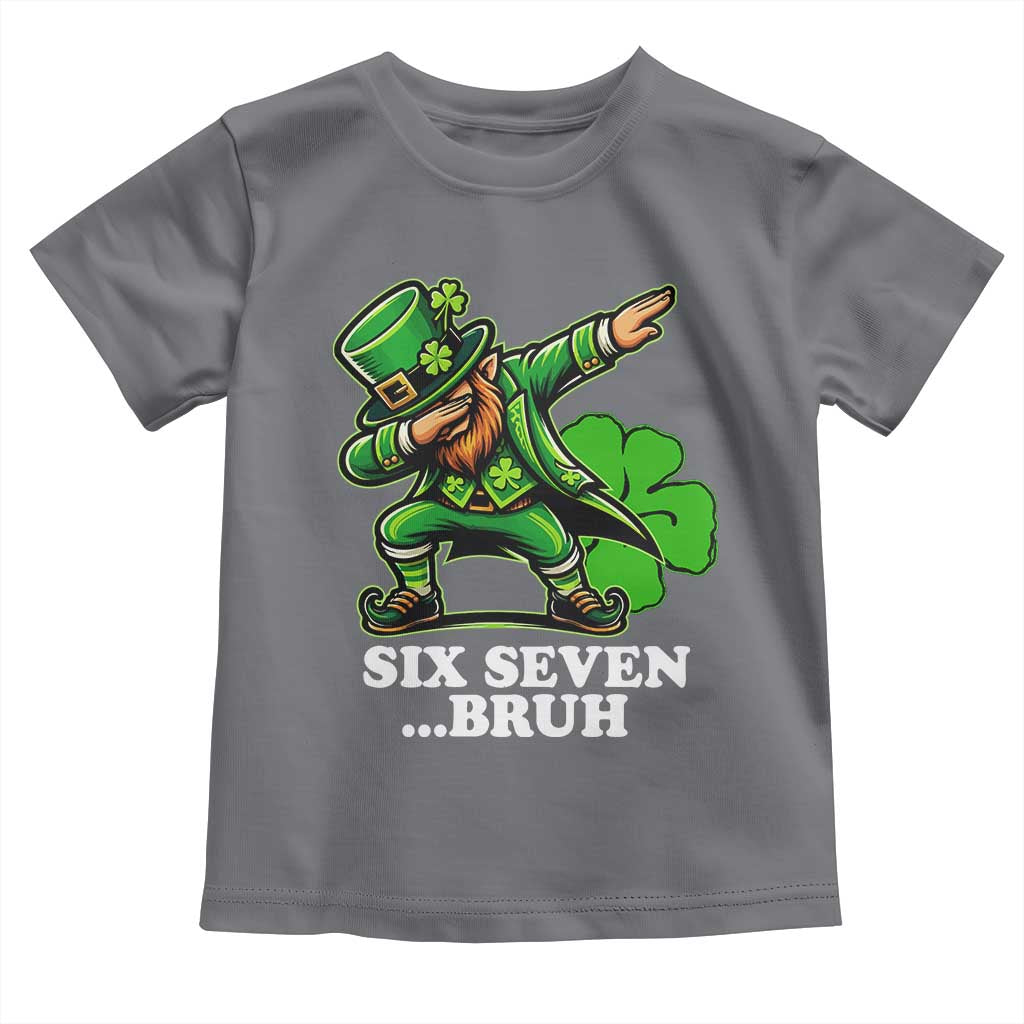 St Patricks Day Six Seven Bruh Toddler T Shirt Leprechaun 67 Meme Irish Ireland Lucky Shamrocks TS10 Charcoal Print Your Wear