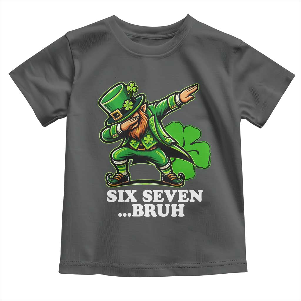 St Patricks Day Six Seven Bruh Toddler T Shirt Leprechaun 67 Meme Irish Ireland Lucky Shamrocks TS10 Dark Heather Print Your Wear