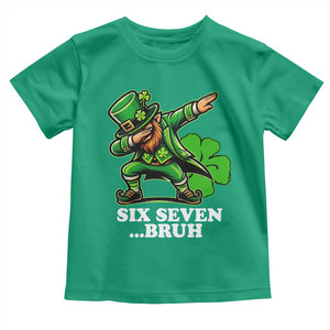 St Patricks Day Six Seven Bruh Toddler T Shirt Leprechaun 67 Meme Irish Ireland Lucky Shamrocks TS10 Irish Green Print Your Wear