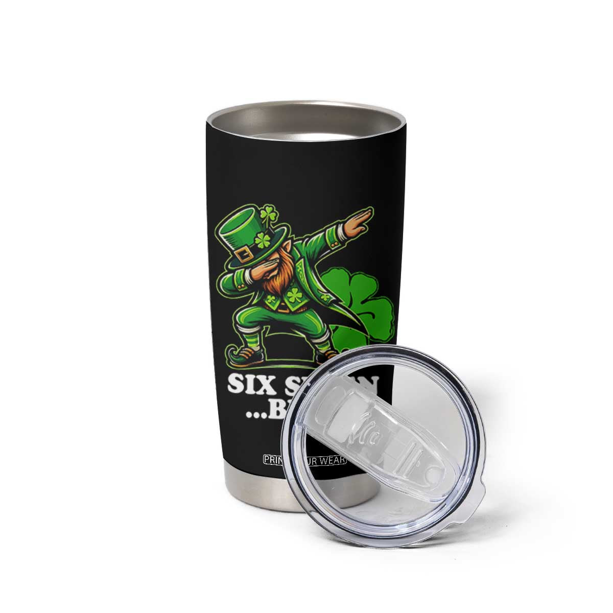 St Patricks Day Six Seven Bruh Tumbler Cup Leprechaun 67 Meme Irish Ireland Lucky Shamrocks TS10 Print Your Wear
