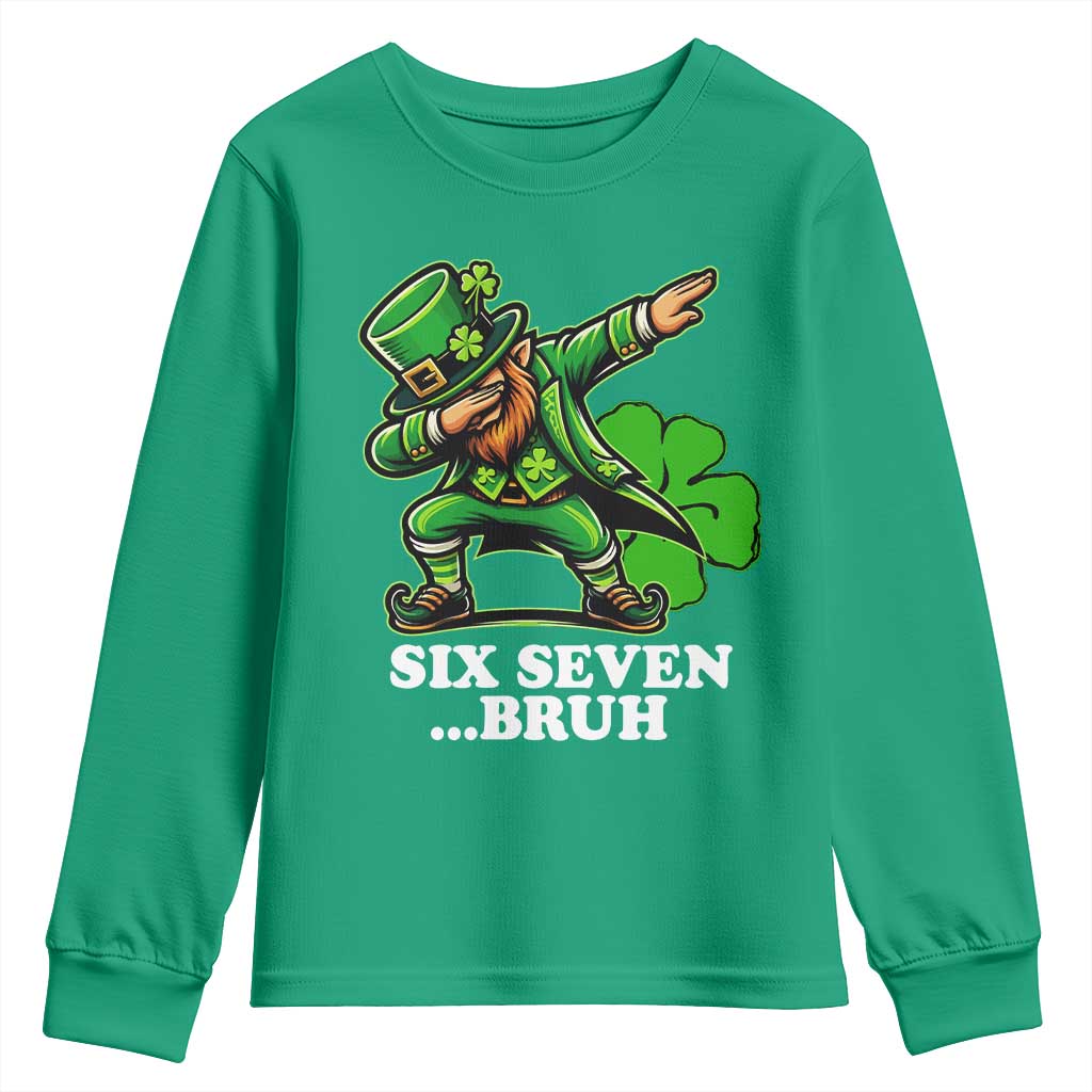 St Patricks Day Six Seven Bruh Youth Sweatshirt Leprechaun 67 Meme Irish Ireland Lucky Shamrocks TS10 Irish Green Print Your Wear