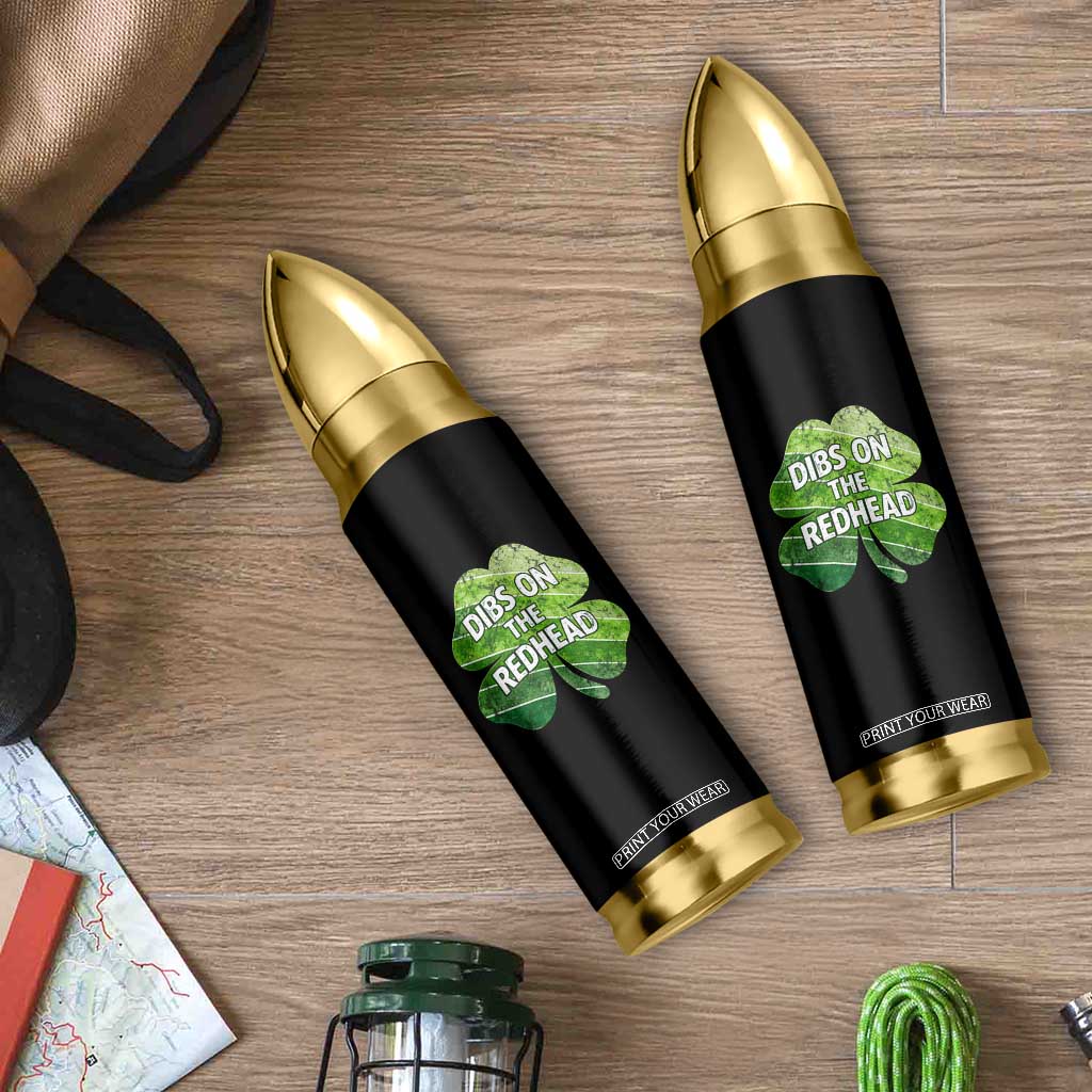 Funny Irish St Patricks Day Dibs On The Redhead Bullet Tumbler Retro Vintage Lucky Shamrock TS10 Print Your Wear